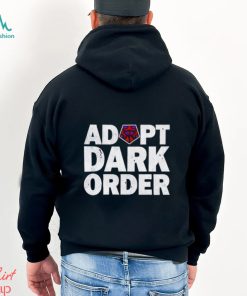 Dark Order Adopt Dark Order shirt