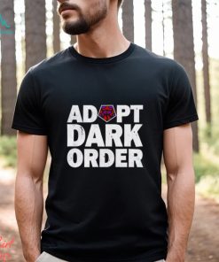Dark Order Adopt Dark Order shirt