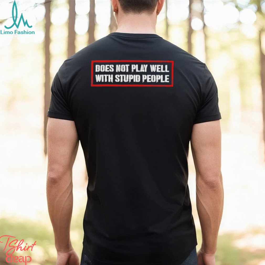 David Draiman Wearing Does Not Play Well With Stupid People Shirt David Draiman Wearing Does Not Play Well With Stupid People Shirt