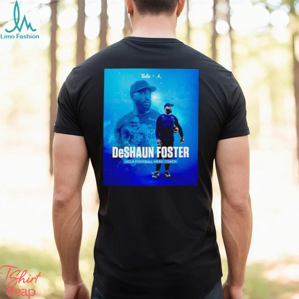 DeShaun Foster UCLA football head coach poster shirt DeShaun Foster UCLA football head coach poster shirt