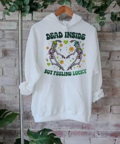 Dead Inside But Feeling Lucky Skeleton shirt