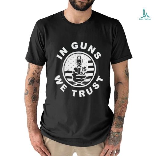 Design Wise Reformer In Gun We Trust Shirt