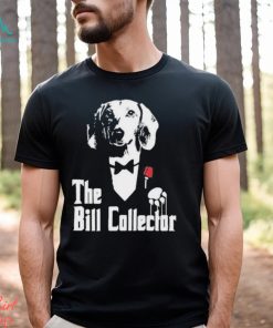 Dippytees Dog The Bill Godfather Shirt