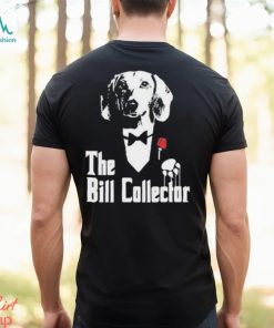 Dippytees Dog The Bill Godfather Shirt