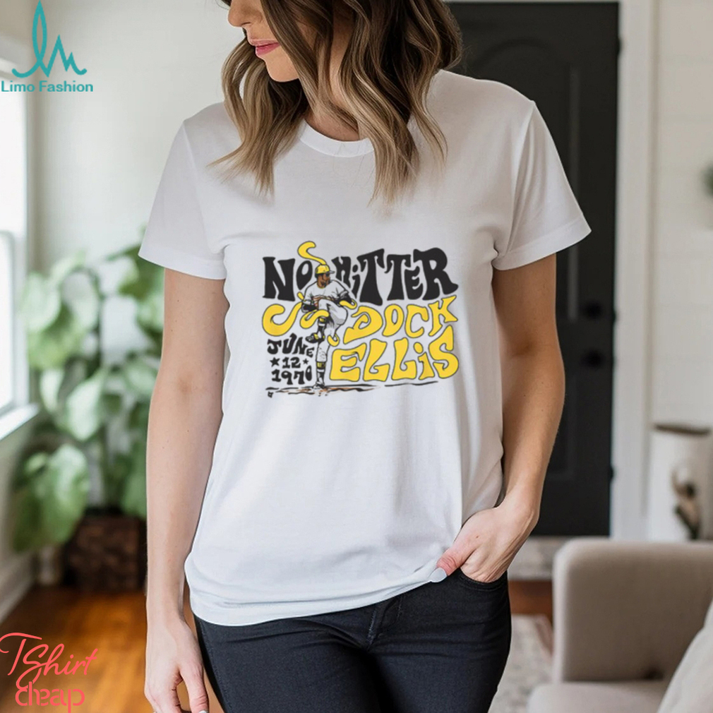 Dock Ellis No Hitter Shirt Dock Ellis No Hitter Shirt