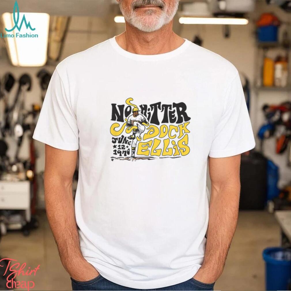 Dock Ellis No Hitter Shirt Dock Ellis No Hitter Shirt