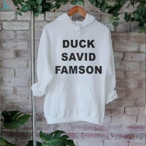 Duck Savid Famson Shirt