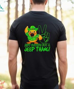 Duck ain’t nothing but a Jeep thang St Patrick’s Day shirt