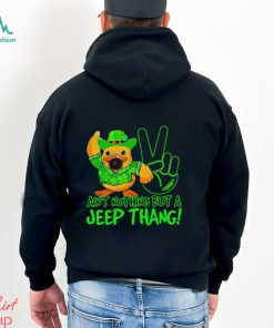 Duck ain’t nothing but a Jeep thang St Patrick’s Day shirt