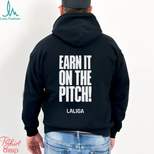 Earn It On The Pitch Shirt