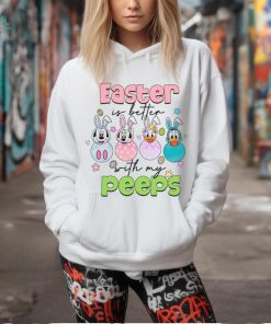 Easter Is Better With My Peeps shirt