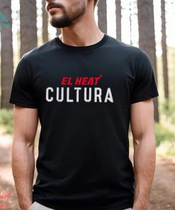 El Heat Cultura shirt, hoodie, sweater, long sleeve and tank top El Heat Cultura shirt