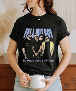 Fall Out Boy So Much For Stardust Shirt