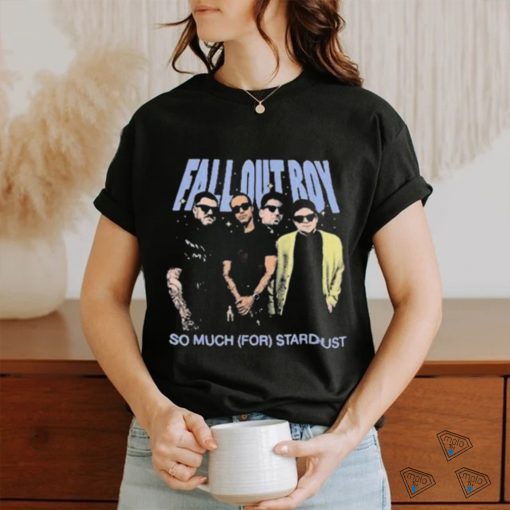 Fall Out Boy So Much For Stardust Shirt