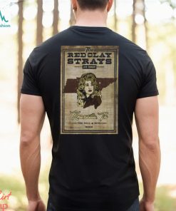 February 10 Knoxville, TN Red Clay Strays The Mill & Mine Poster Shirt