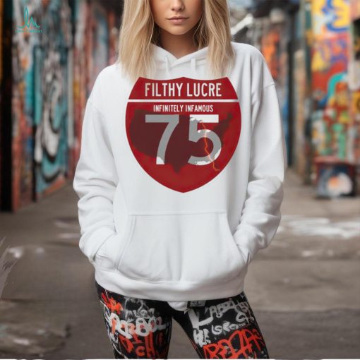 Filthy lucre Infinitely infamous 75 map shirt