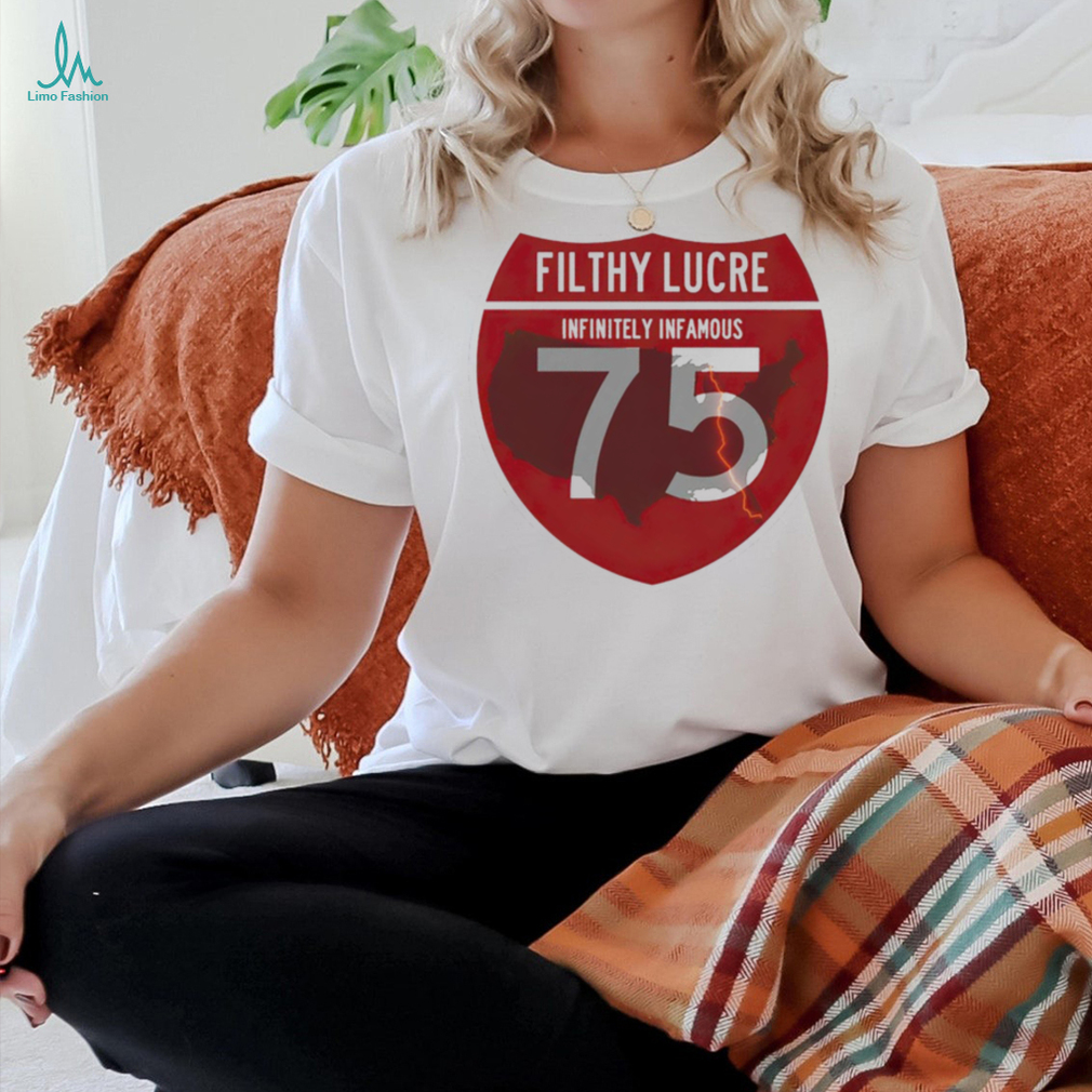 Filthy lucre Infinitely infamous 75 map shirt Filthy lucre Infinitely infamous 75 map shirt