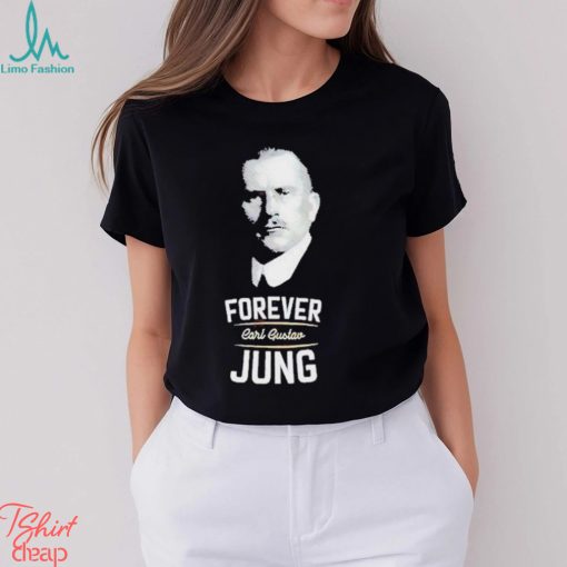 Forever Carl Gustav Jung Shirt