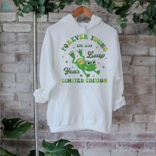 Forever Young Leap Year Era shirt