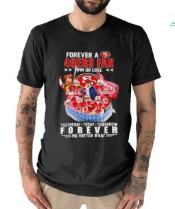 Forever a San Francisco 49ers win or lose forever no matter what signatures shirt