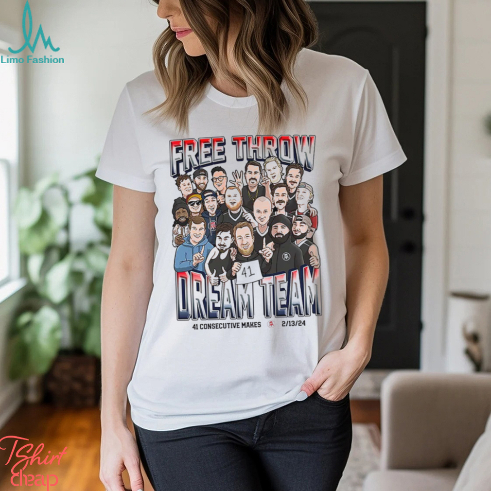 Free Throw Dream Team 41 Consecutive Makes Shirt Free Throw Dream Team 41 Consecutive Makes Shirt
