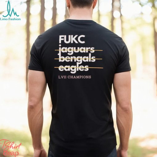 Fukc Jaguars Bengals Eagles LVII Champions Shirt