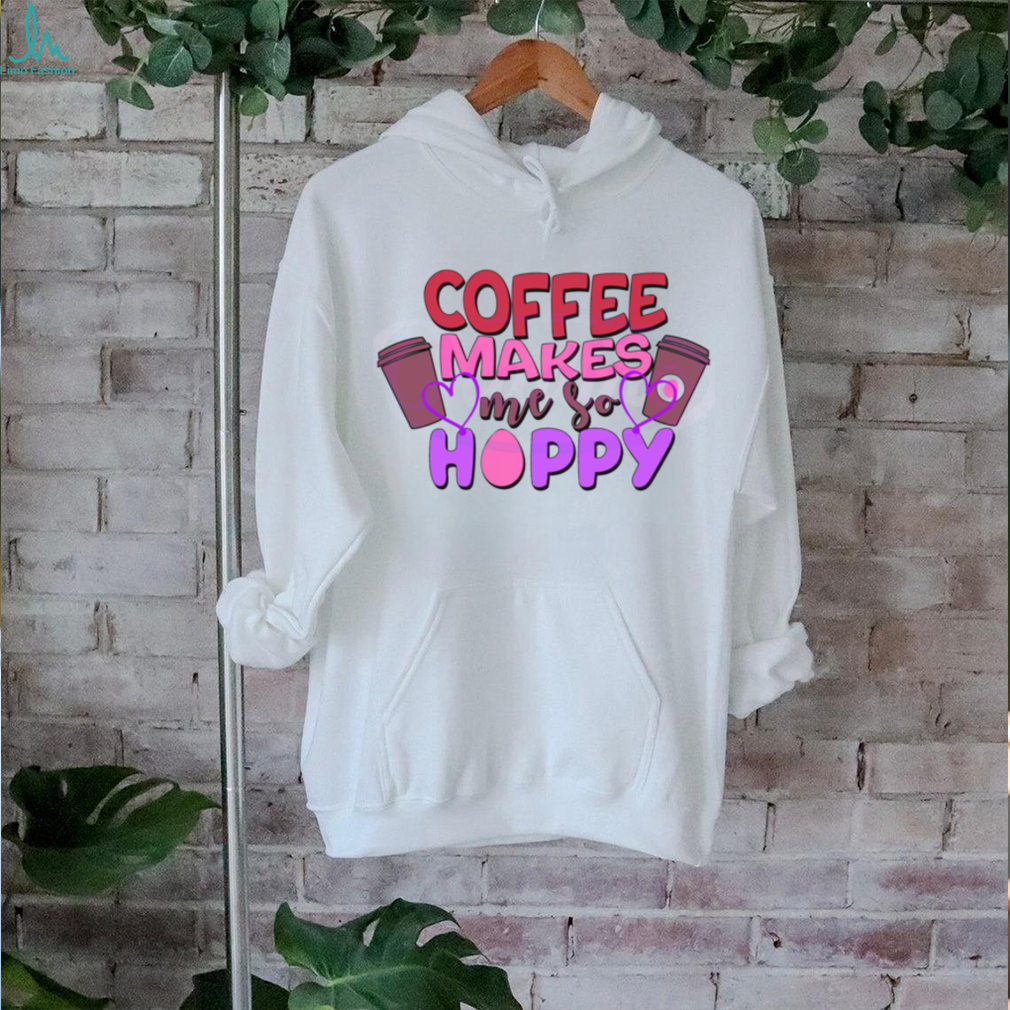Funny Coffee Makes Me So Hoppy Easter shirt Funny Coffee Makes Me So Hoppy Easter shirt