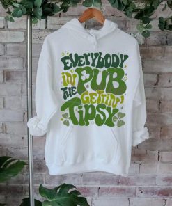 Funny Everybody In The Pub Getting Tipsy shirt