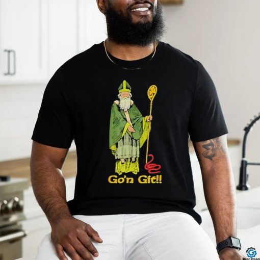 Funny Go’n git Funny St Patrick’s Day Shirt