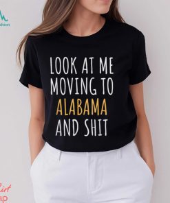 Funny Moving Out Of State Moving Away To Alabama AL T Shirt