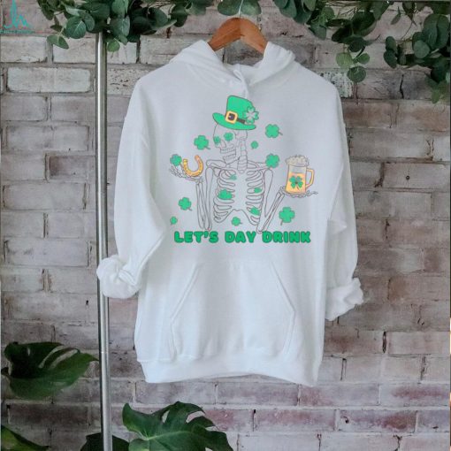 Funny Skeleton Lets Day Drink shirt