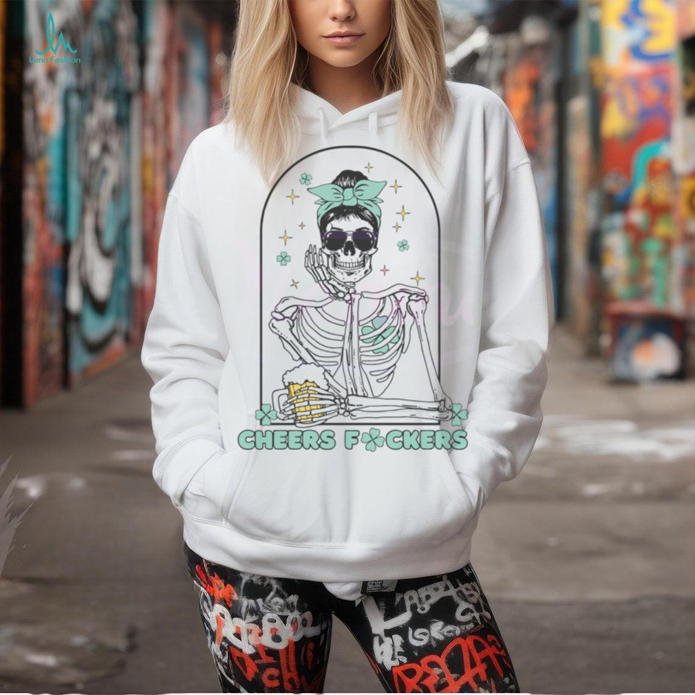 Funny St Patricks Day Cheers Fuckers shirt Funny St Patricks Day Cheers Fuckers shirt