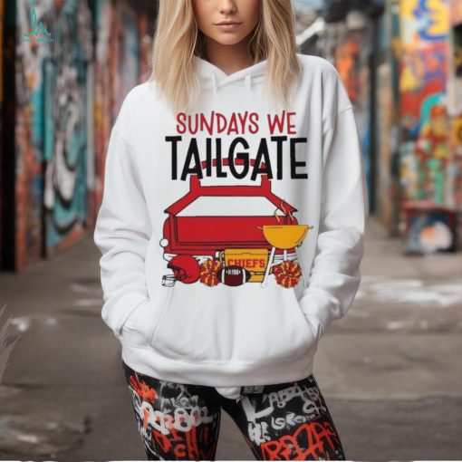 Funny sundays we tailgate Chiefs shirt