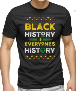 GOSMITH Black History Is Everyone's History T Shirt