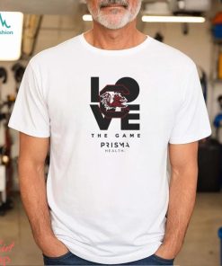 Gamecocks love the game Prisma Health shirt