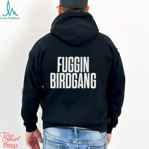 Gary Denoia Fuggin Birdgang shirt