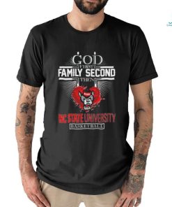 God First Family Second Then Nc State University Basketball Shirt