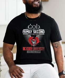 God First Family Second Then Nc State University Basketball Shirt