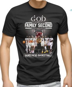 God First Family Second Then South Carolina Gamecocks WBB Signatures Shirt