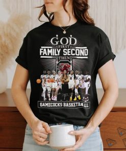 God First Family Second Then South Carolina Gamecocks WBB Signatures Shirt