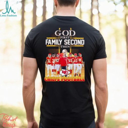 God first family second then Chiefs football graphic shirt