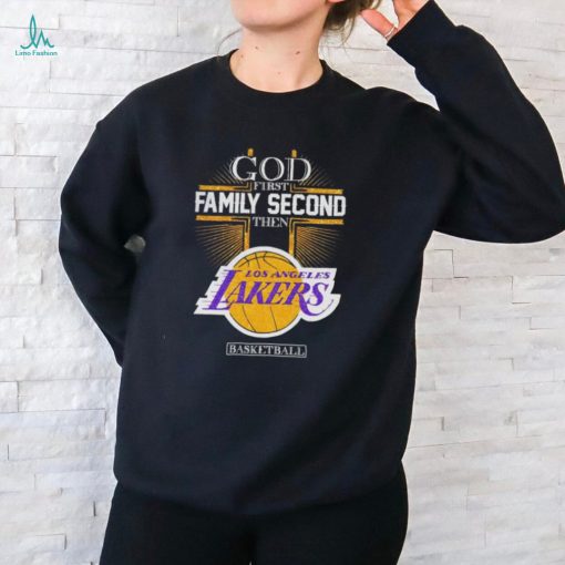 God first family second then Los Angeles Lakers basketball shirt