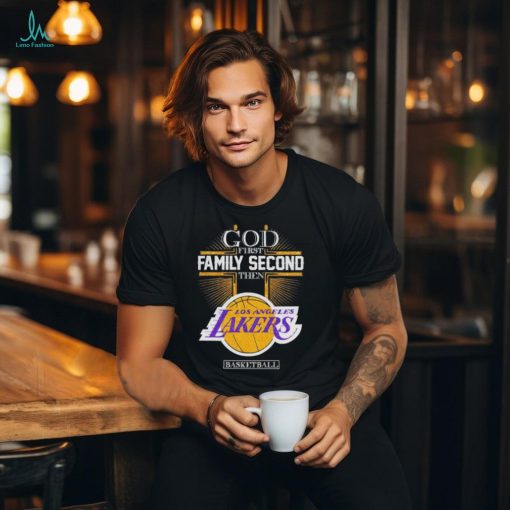 God first family second then Los Angeles Lakers basketball shirt