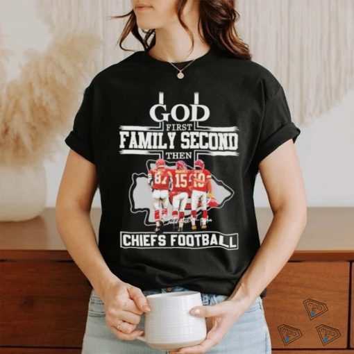 God first family second then chiefs football team signature shirt