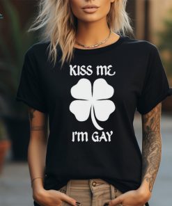 Got Funny Kiss Me I’m Gay Four Leaf Clover T Shirt