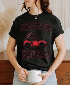 Gotfunnymerch You Attract What You Fear That’s Why I Fear Women shirt