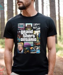 Grand Theft Ontario T Shirt