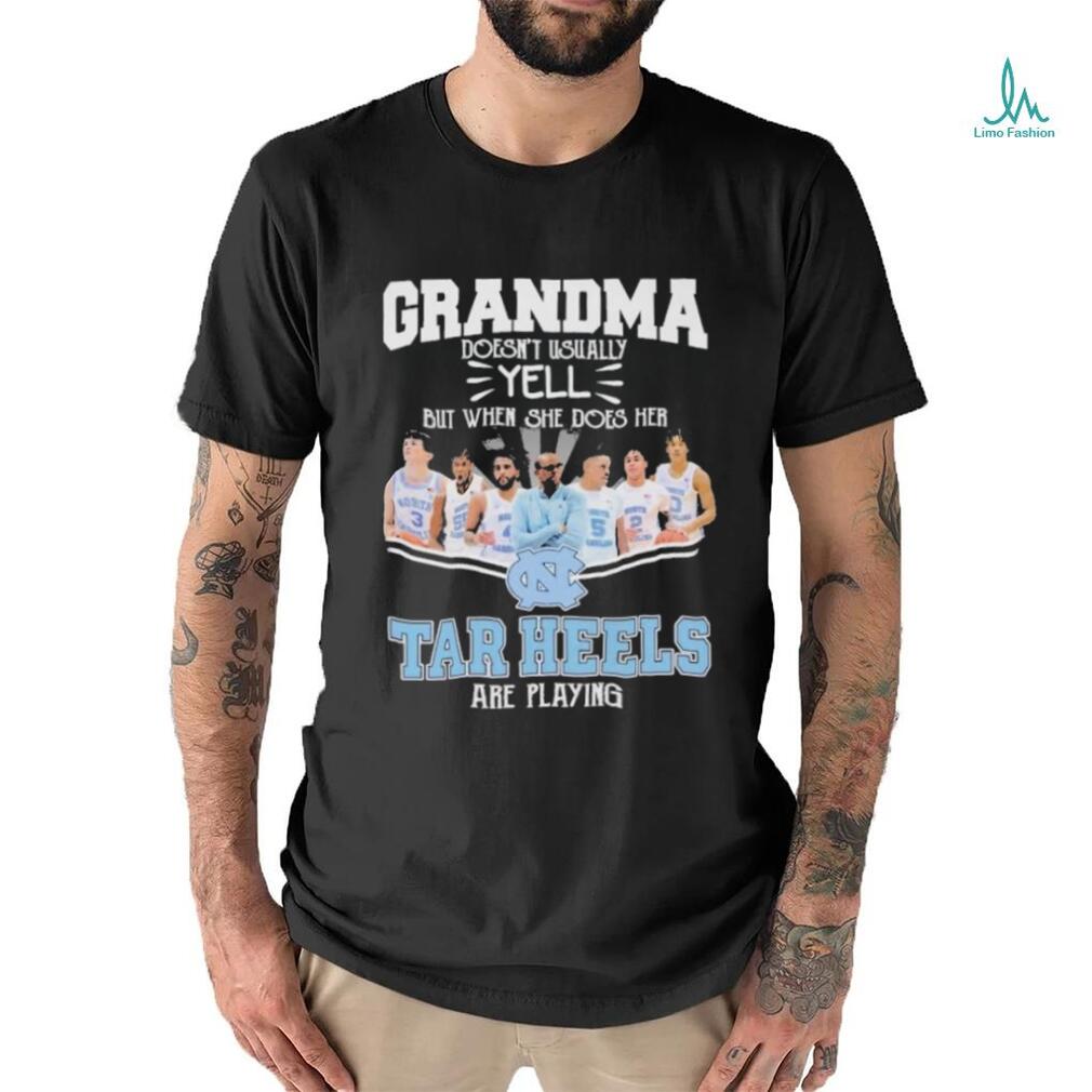 Grandma Doesn’t Usually Yell But When She Does Her North Carolina Tar Heels Basketball Are Playing Shirt Grandma Doesn’t Usually Yell But When She Does Her North Carolina Tar Heels Basketball Are Playing Shirt