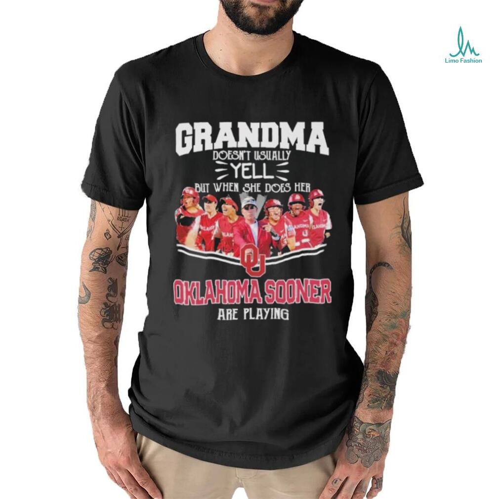 Grandma Doesn’t Usually Yell But When She Does Her Oklahoma Sooners Softball Are Playing Shirt Grandma Doesn’t Usually Yell But When She Does Her Oklahoma Sooners Softball Are Playing Shirt