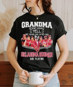 Grandma Doesn’t Usually Yell But When She Does Her Oklahoma Sooners Softball Are Playing Shirt